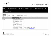 Page 13: OCR Nationals · Web viewContents Contents 2 Introduction 3 Scheme of Work: OCR GCSE Business Studies Unit A291: Marketing and Enterprise 5 Sample Lesson Plan: OCR GCSE Business Studies