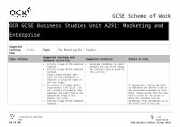 Page 16: OCR Nationals · Web viewContents Contents 2 Introduction 3 Scheme of Work: OCR GCSE Business Studies Unit A291: Marketing and Enterprise 5 Sample Lesson Plan: OCR GCSE Business Studies