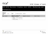 Page 17: OCR Nationals · Web viewContents Contents 2 Introduction 3 Scheme of Work: OCR GCSE Business Studies Unit A291: Marketing and Enterprise 5 Sample Lesson Plan: OCR GCSE Business Studies