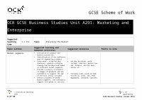 Page 6: OCR Nationals · Web viewContents Contents 2 Introduction 3 Scheme of Work: OCR GCSE Business Studies Unit A291: Marketing and Enterprise 5 Sample Lesson Plan: OCR GCSE Business Studies