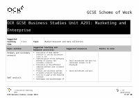 Page 9: OCR Nationals · Web viewContents Contents 2 Introduction 3 Scheme of Work: OCR GCSE Business Studies Unit A291: Marketing and Enterprise 5 Sample Lesson Plan: OCR GCSE Business Studies